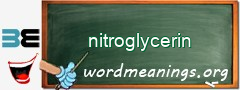 WordMeaning blackboard for nitroglycerin